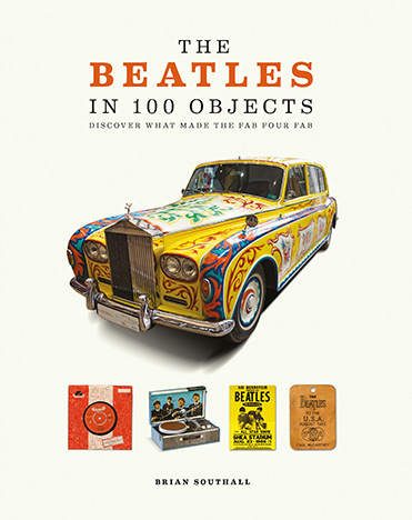 (image for) THE BEATLES IN 100 OBJECTS 