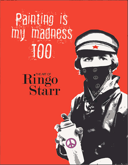 (image for) RINGO STARR: PAINTING IS MY MADNESS TOO