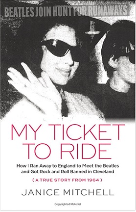 (image for) SIGNED: MY TICKET TO RIDE by JANICE MITCHELL