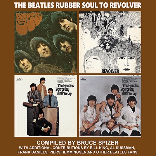 (image for) SIGNED - THE BEATLES RUBBER SOUL TO REVOLVER by BRUCE SPIZER