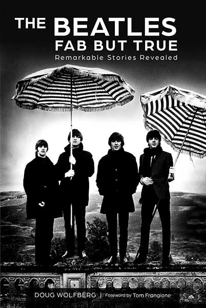 (image for) SIGNED: THE BEATLES: FAB BUT TRUE by DOUG WOLFBERG